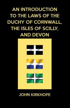 portada An Introduction to the Laws of the Duchy of Cornwall, the Isles of Scilly, and Devon (en Inglés)