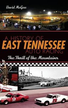 portada A History of East Tennessee Auto Racing: The Thrill of the Mountains