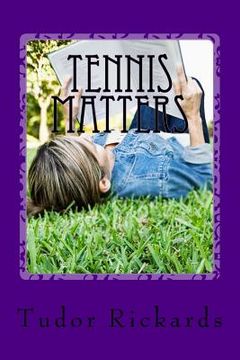 portada Tennis Matters (en Inglés)