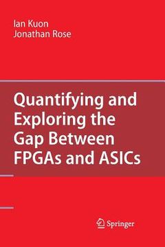 portada Quantifying and Exploring the Gap Between FPGAs and Asics (en Inglés)