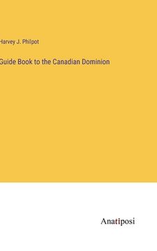 portada Guide Book to the Canadian Dominion