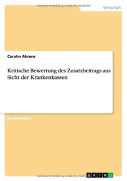 portada Kritische Bewertung des Zusatzbeitrags aus Sicht der Krankenkassen (en Alemán)