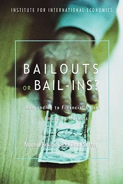 portada Bailouts or Bail-Ins?  Responding to Financial Crises in Emerging Economies (libro en Inglés)