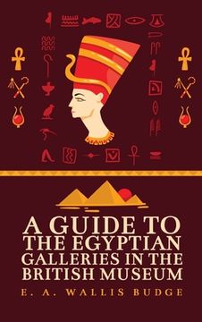 portada Guide to the Egyptian Galleries Hardcover (en Inglés)