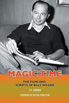 portada Magic Time: The Films and Scripts of Billy Wilder (in English)