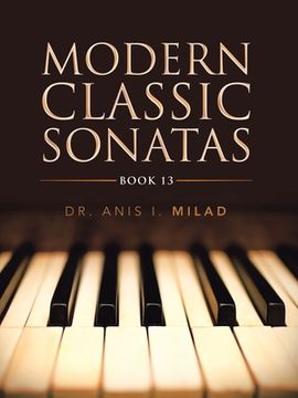 portada Modern Classic Sonatas: Book 13 (en Inglés)