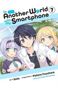 portada In Another World With my Smartphone, Vol. 7 (Manga) (in Another World With my Smartphone (Man, 7) (en Inglés)