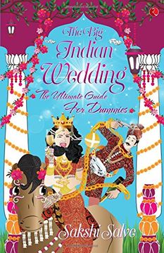 portada The big Indian Wedding: The Ultimate Guide for Dummies