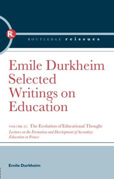 portada The Evolution of Educational Thought: Lectures on the Formation and Development of Secondary Education in France (Selected Writings on Education) (in English)