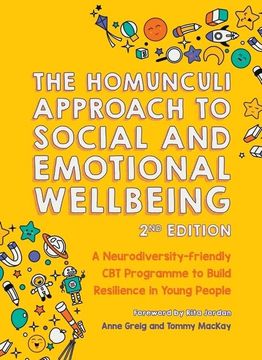 portada The Homunculi Approach to Social and Emotional Wellbeing 2nd Edition: A Neurodiversity-Friendly CBT Programme to Build Resilience in Young People