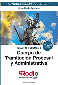 portada Cuerpo de Tramitacion Procesal y Administrativa de la Administracion de Justicia. Temario. Volumen 1