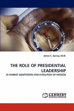 portada the role of presidential leadership (en Inglés)