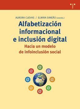 portada Alfabetización Informacional e Inclusión Digital: Hacia un Modelo de Infoinclusión Social (Biblioteconomía y Administración Cultural)
