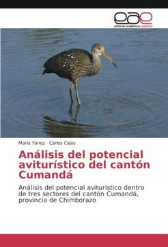portada Análisis del potencial aviturístico del cantón Cumandá: Análisis del potencial aviturístico dentro de tres sectores del cantón Cumandá, provincia de Chimborazo