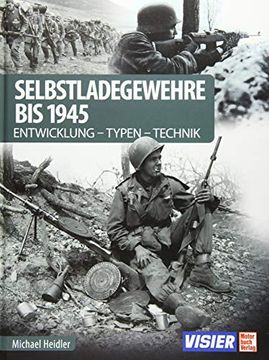 portada Selbstladegewehre bis 1945: Entwicklung-Typen-Technik (en Alemán)