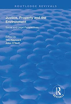 portada Justice, Property and the Environment: Social and Legal Perspectives (en Inglés)