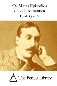 portada Os Maias Episodios da vida romantica (Perfect Library) (Portuguese Edition)