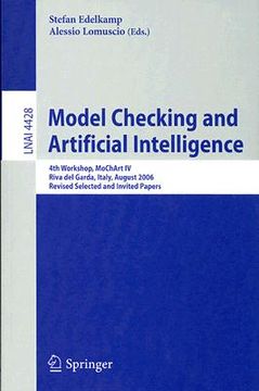 portada model checking and artificial intelligence: 4th workshop, mochart iv riva del garda, italy, august 29, 2006 revised selected and invited papers (en Inglés)