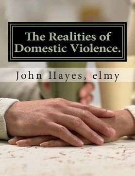 portada The Realities of Domestic Violence. (en Inglés)
