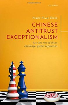 portada Chinese Antitrust Exceptionalism: How the Rise of China Challenges Global Regulation (en Inglés)
