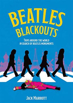 portada Beatles Blackouts: Trips Around the World in Search of Beatles Monuments 