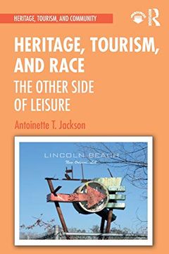 portada Heritage, Tourism, and Race (Heritage, Tourism, and Community) (en Inglés)
