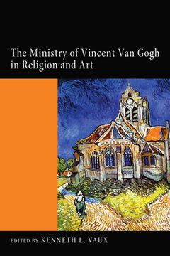 portada The Ministry of Vincent Van Gogh in Religion and Art (en Inglés)