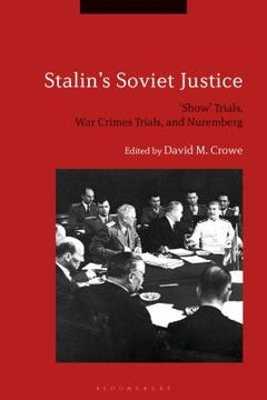 portada Stalin's Soviet Justice: 'Show' Trials, War Crimes Trials, and Nuremberg (en Inglés)
