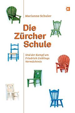 portada Die Zürcher Schule: Und der Kampf um Friedrich Lieblings Vermächtnis 