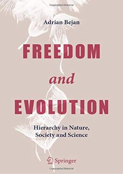 portada Freedom and Evolution: Hierarchy in Nature, Society and Science 