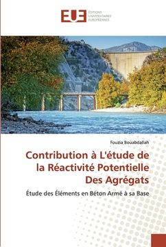 portada Contribution à L'étude de la Réactivité Potentielle Des Agrégats (en Francés)