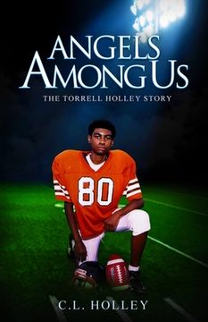 portada Angels Among Us (Black & White): The Torrell Holley Story (en Inglés)