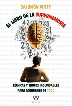 portada El Libro de la Supermemoria: Técnicas y Trucos Inolvidables Para Acordarse de Todo (in Spanish)