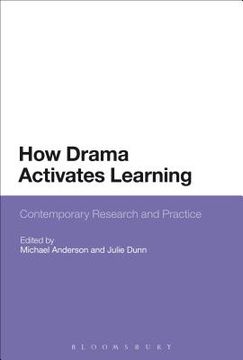portada How Drama Activates Learning: Contemporary Research and Practice (en Inglés)