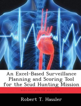 portada An Excel-Based Surveillance Planning and Scoring Tool for the Scud Hunting Mission
