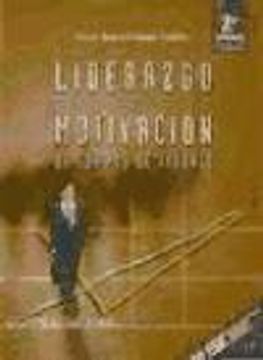 portada Liderazgo y Motivacion de Equipos de Trabajo (2ª Ed. ) (in Spanish)