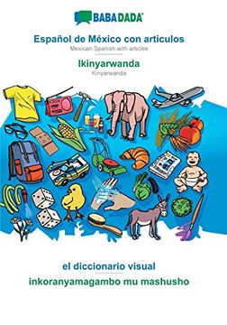 portada Babadada, Español de México con Articulos - Ikinyarwanda, el Diccionario Visual - Inkoranyamagambo mu Mashusho: Mexican Spanish With Articles - Kinyarwanda, Visual Dictionary