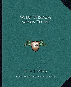 portada what wisdom means to me (en Inglés)