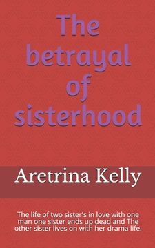 portada The betrayal of sisterhood (en Inglés)