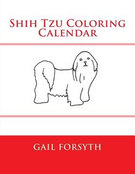 portada Shih Tzu Coloring Calendar (en Inglés)