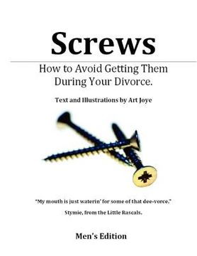 portada screws - how to avoid getting them during your divorce (en Inglés)