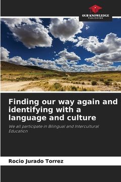 portada Finding our way again and identifying with a language and culture (en Inglés)
