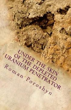 portada Under the Skin of the Depleted Uranium Penetrator (en Inglés)