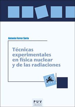 portada Técnicas Experimentales en Física Nuclear y de las Radiaciones (Educació. Laboratori de Materials)