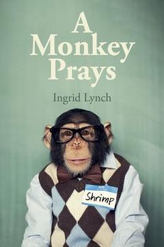 portada A Monkey Prays (en Inglés)