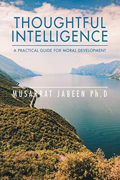 portada Thoughtful Intelligence: A Practical Guide for Moral Development (en Inglés)