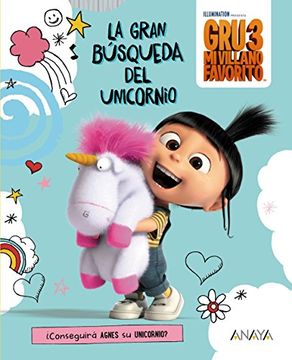 portada Gru 3. La gran búsqueda del unicornio (Literatura Infantil (6-11 Años) - Gru Y Los Minions)