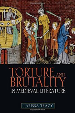 portada Torture and Brutality in Medieval Literature: Negotiations of National Identity (0) (en Inglés)