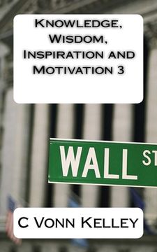 portada Knowledge, Wisdom, Inspiration and Motivation 3 (en Inglés)