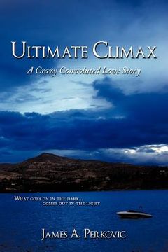 portada ultimate climax,a crazy convoluted love story